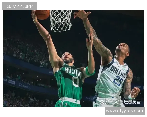 凯尔特人对决达拉斯精彩直播全程回顾与赛后分析 凯尔特人对决达拉斯精彩直播全程回顾与赛后分析